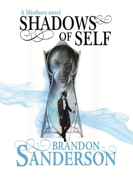 Title details for Shadows of Self by Brandon Sanderson - Available